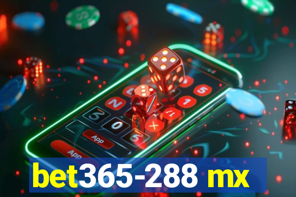 bet365-288 mx