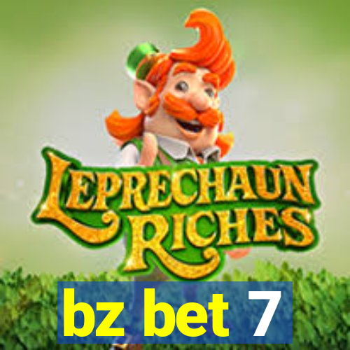 bz bet 7