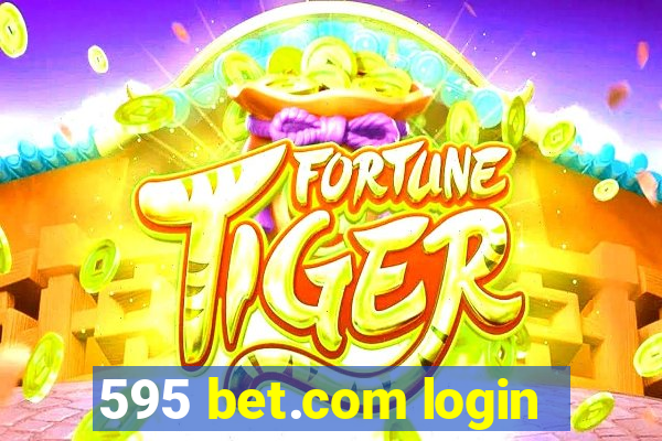 595 bet.com login