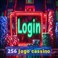 256 jogo cassino