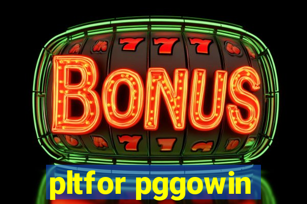 pltfor pggowin