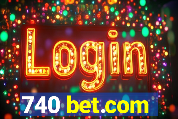 740 bet.com