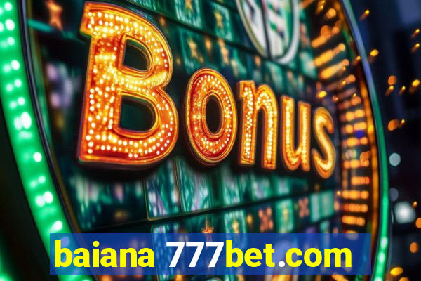 baiana 777bet.com