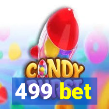 499 bet