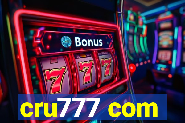 cru777 com