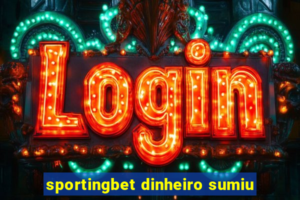 sportingbet dinheiro sumiu