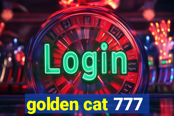 golden cat 777