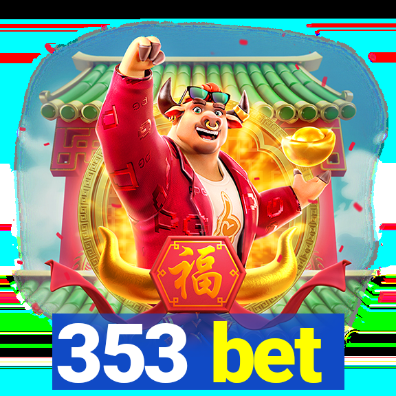 353 bet