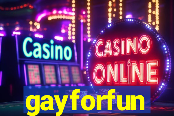 gayforfun