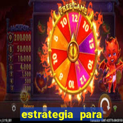 estrategia para jogar na roleta