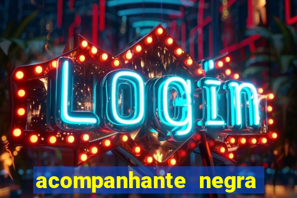 acompanhante negra porto alegre