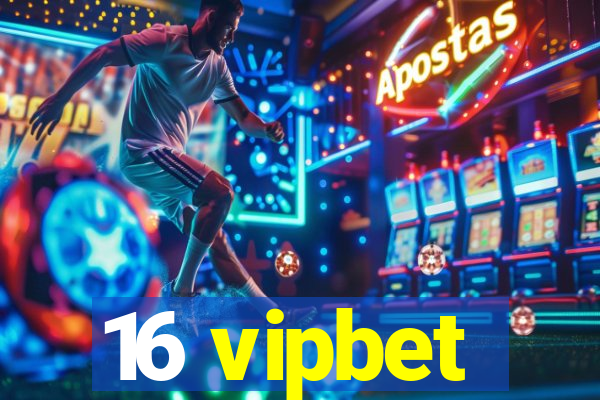 16 vipbet