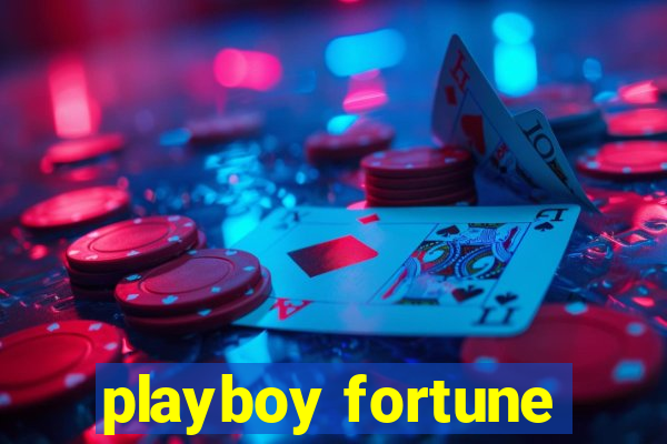 playboy fortune