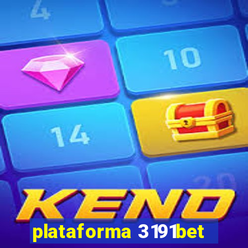 plataforma 3191bet