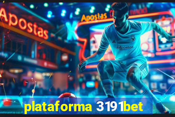 plataforma 3191bet