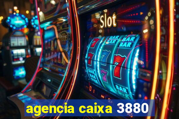 agencia caixa 3880