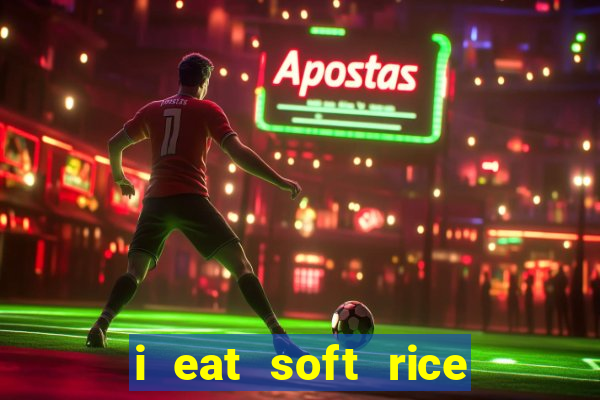 i eat soft rice in another world pt br