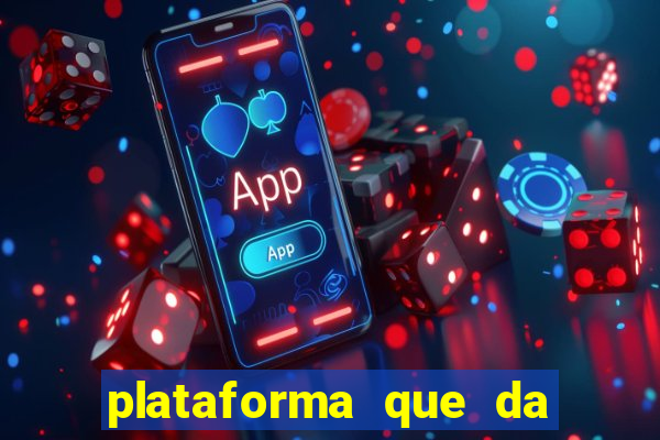 plataforma que da bonus no cadastro e saca no free