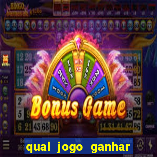 qual jogo ganhar dinheiro sem depositar nada