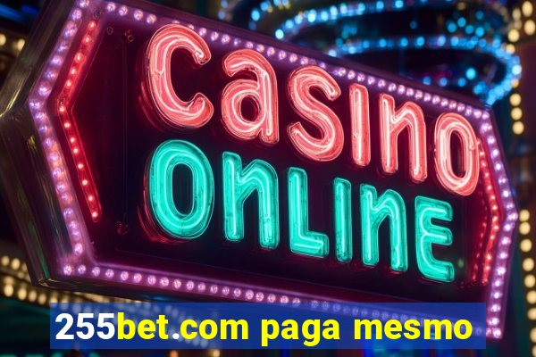 255bet.com paga mesmo