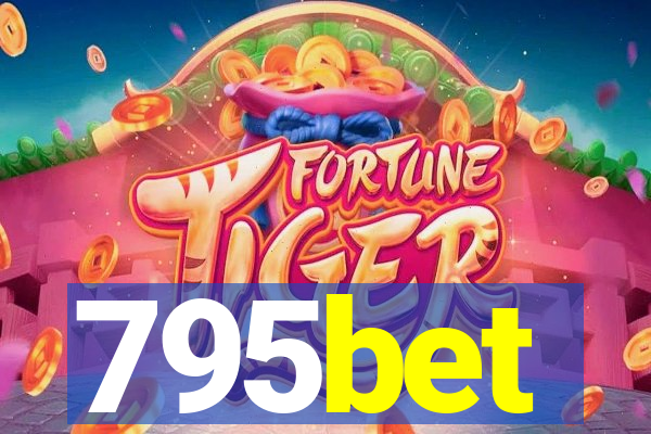 795bet