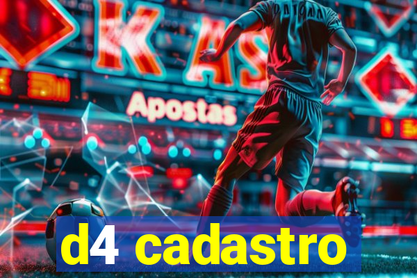 d4 cadastro