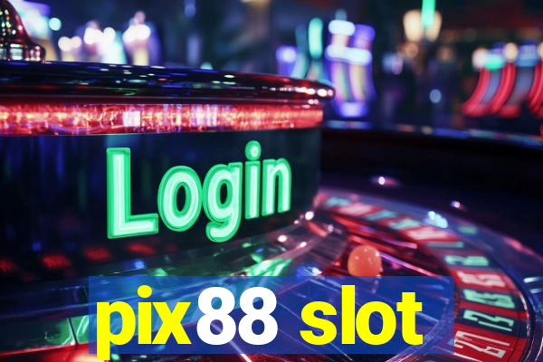 pix88 slot