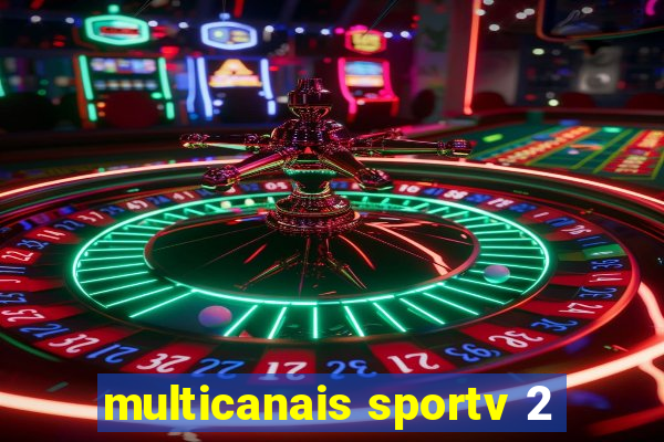 multicanais sportv 2