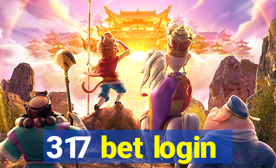 317 bet login