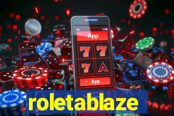 roletablaze