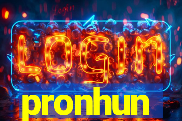 pronhun