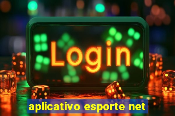 aplicativo esporte net