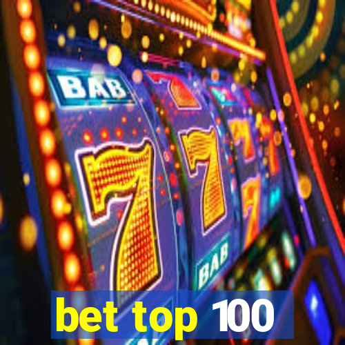 bet top 100
