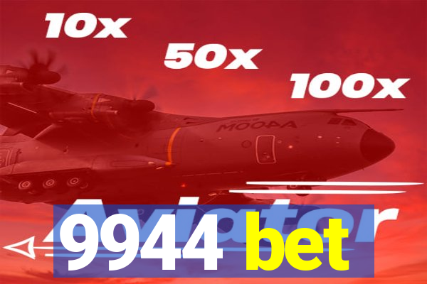 9944 bet