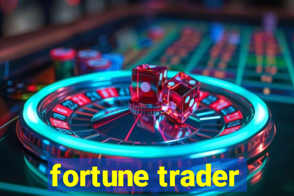 fortune trader