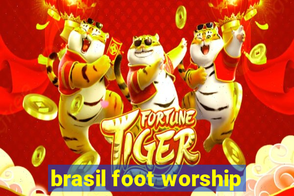 brasil foot worship