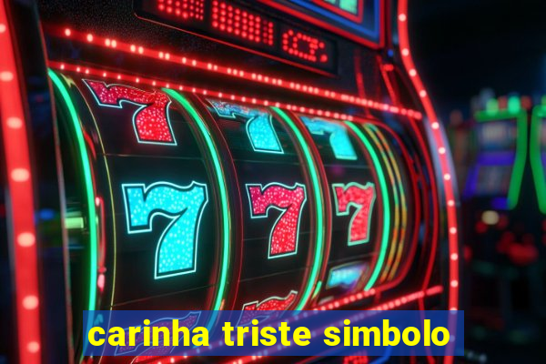 carinha triste simbolo