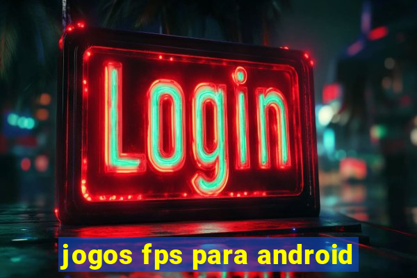 jogos fps para android