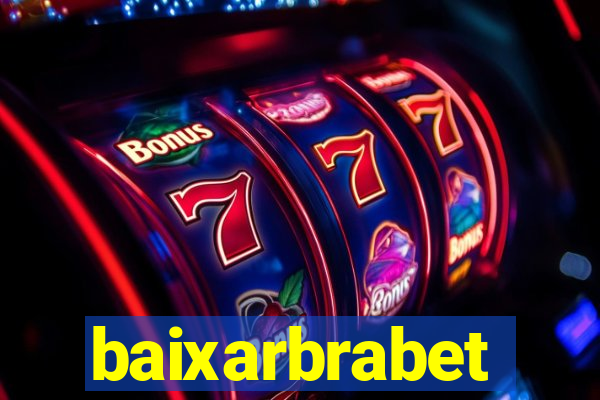 baixarbrabet
