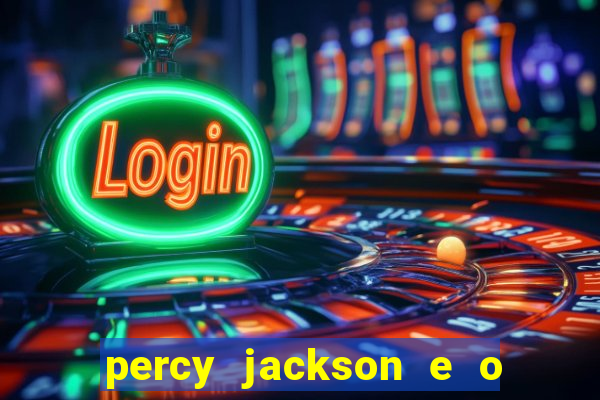 percy jackson e o mar de monstros filme drive