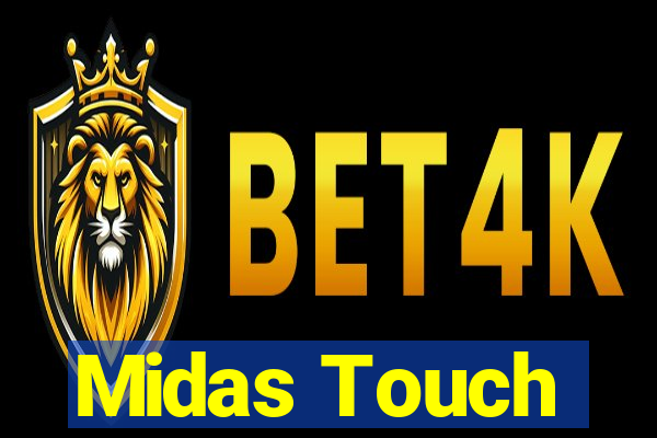 Midas Touch