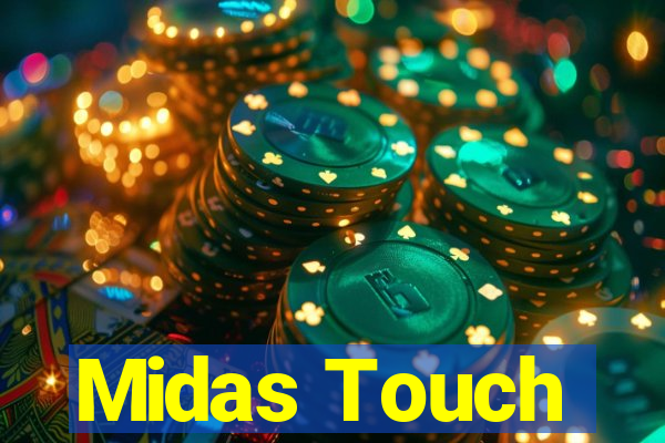 Midas Touch