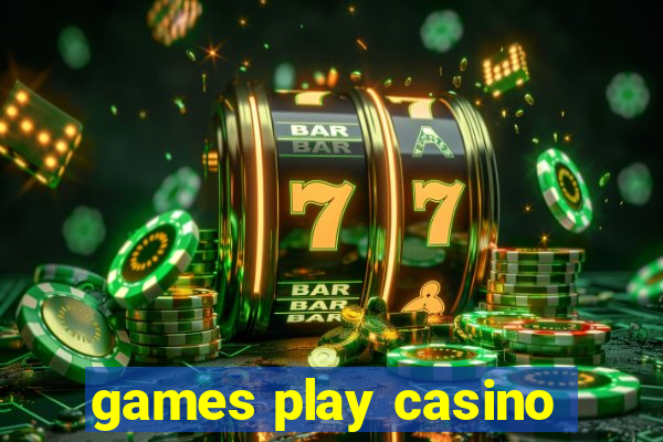 games play casino