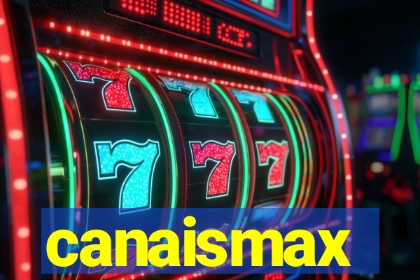 canaismax