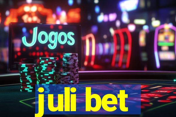 juli bet