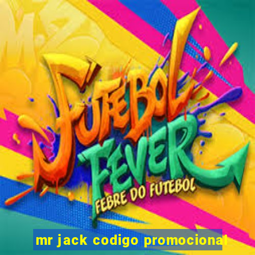 mr jack codigo promocional