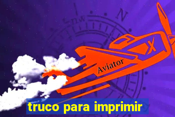 truco para imprimir
