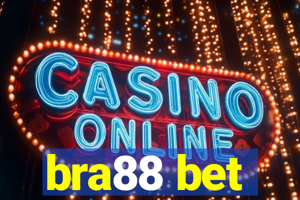bra88 bet