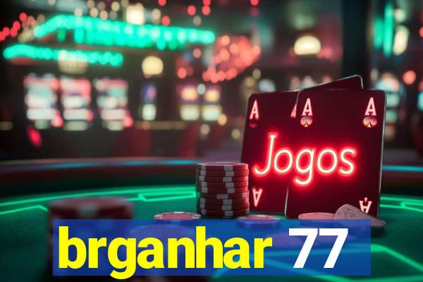 brganhar 77