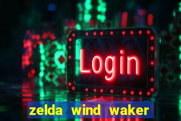 zelda wind waker rom pt-br